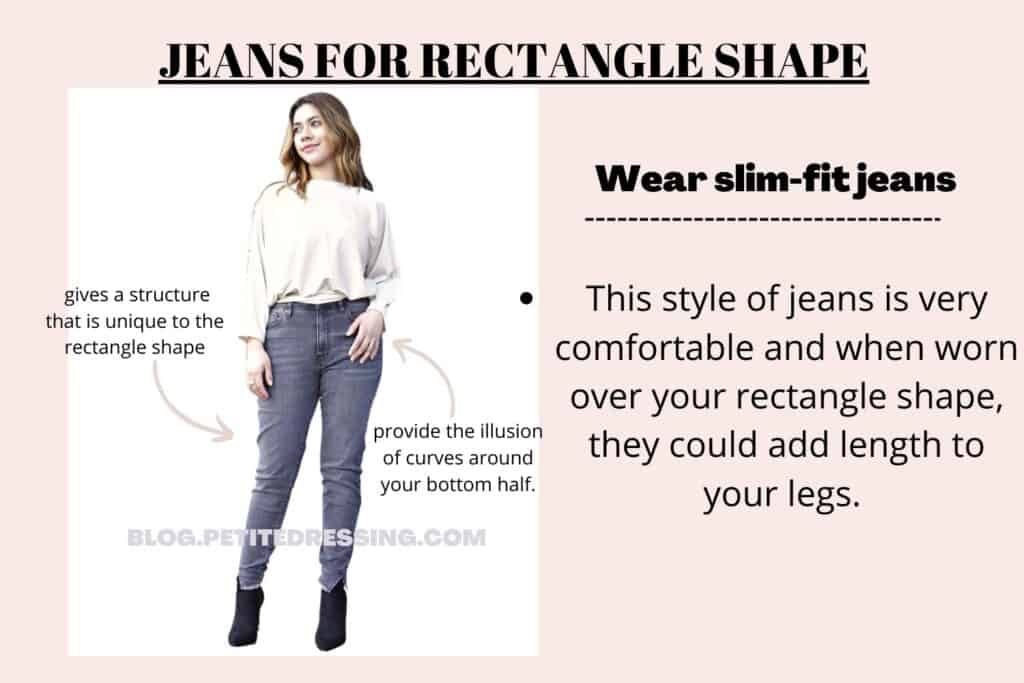 JEANS FOR RECTANGLE SHAPE-Wear slim-fit jeans