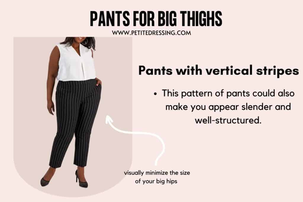 PANTS FOR THICK THIGHS-PANTS WITH VERTICAL STRIPES
