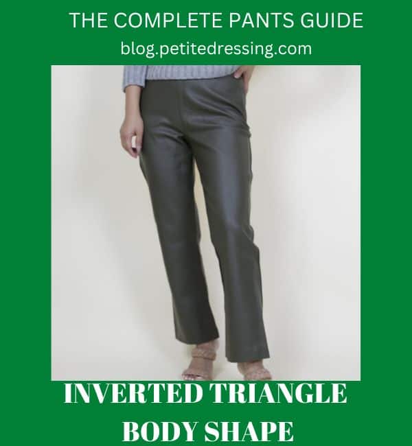 what pants look good on inverted triangle body shape