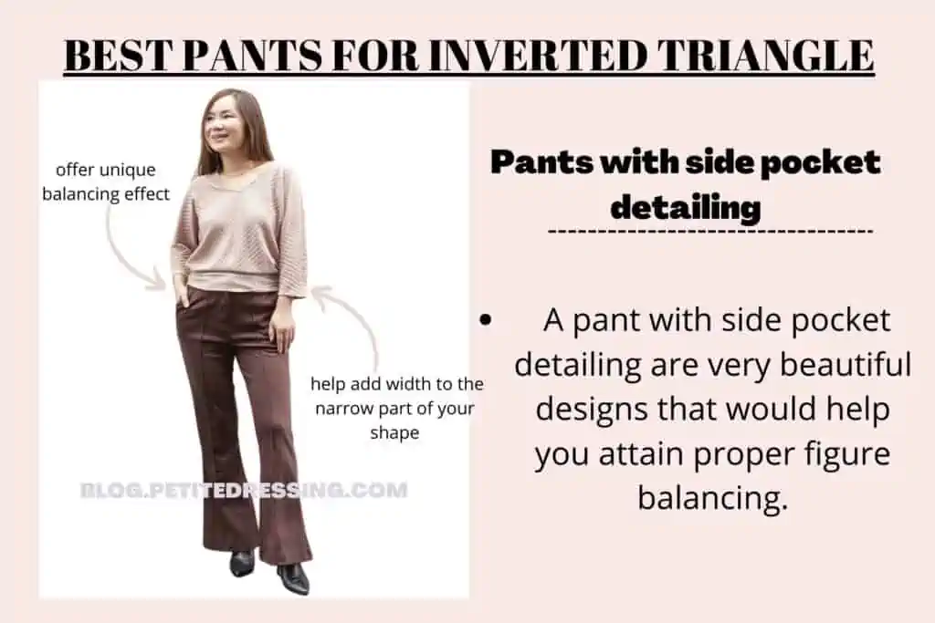 BEST PANTS FOR INVERTED TRIANGLE-Pants with side pocket detailing