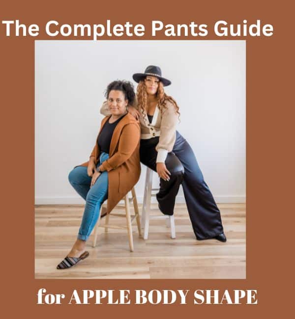 what style pants look good on apple shaped body