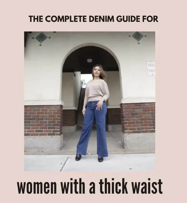 The Comprehensive Jeans Guide for Women with a Thick Waist