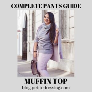 The Ultimate Pants Guide for Women with a Muffin Top