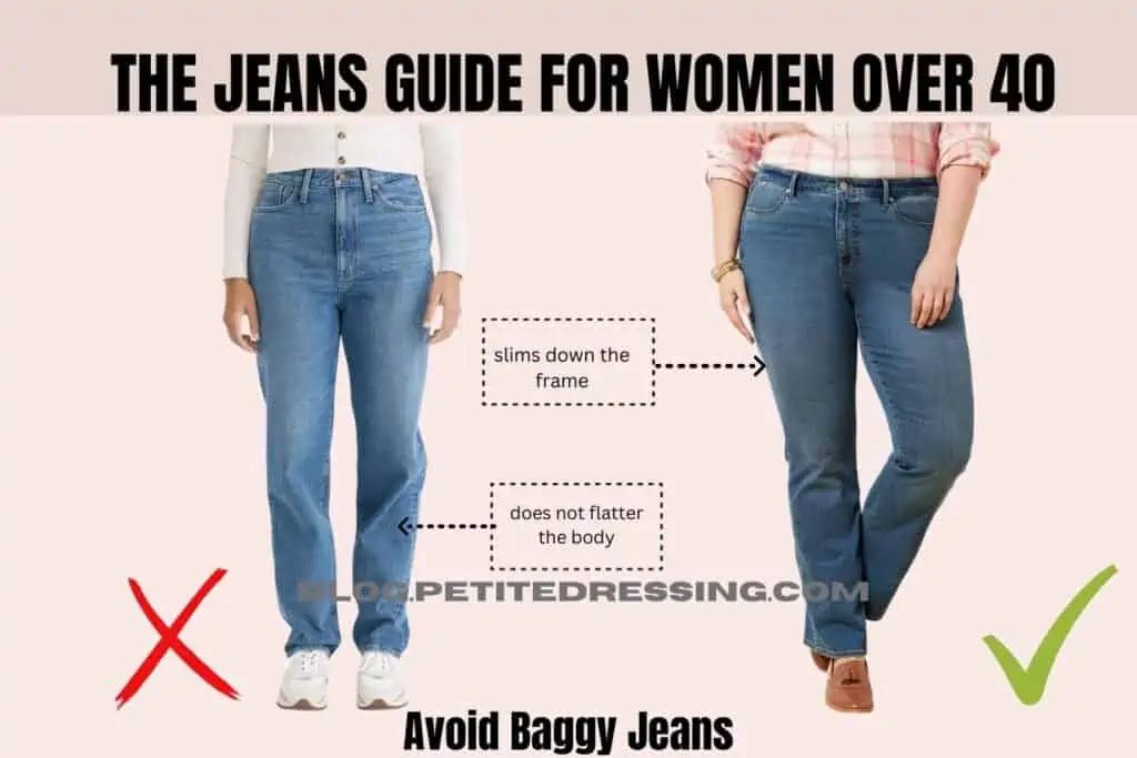 The jeans guide for women over 40-Avoid Baggy Jeans