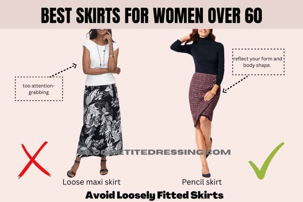 Avoid Loosely Fitted Skirt