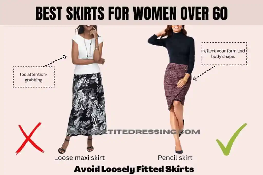 Avoid Loosely Fitted Skirt