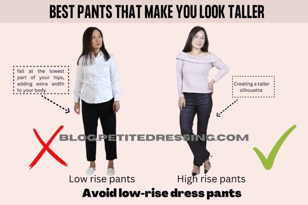 Avoid low-rise dress pants