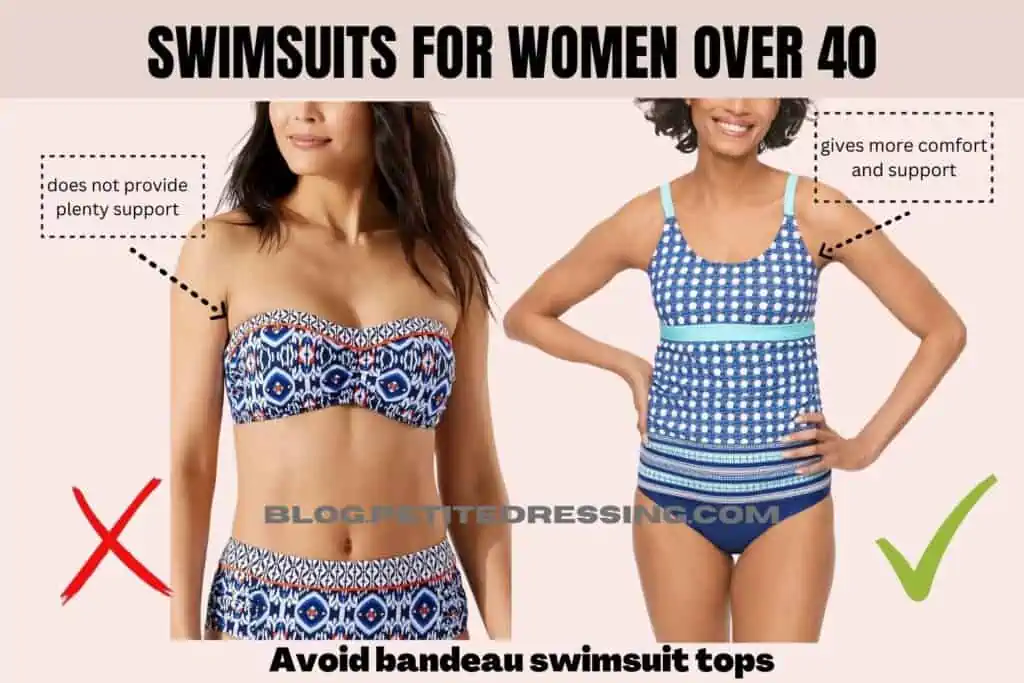 Swimsuits for Women Over 40-Avoid bandeau swimsuit tops