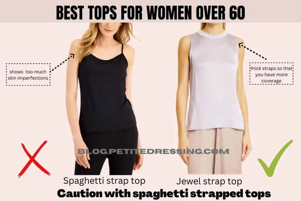 The Tops Guide for Women Over 60-Caution with spaghetti strapped tops