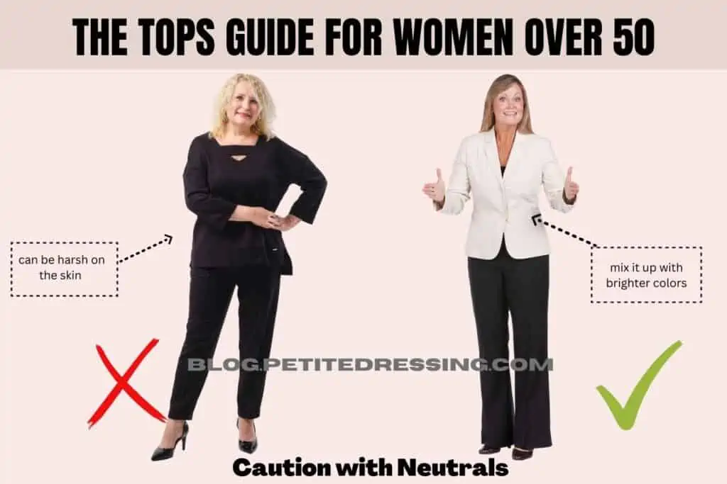 The Tops Guide for Women over 50-Caution with Neutrals