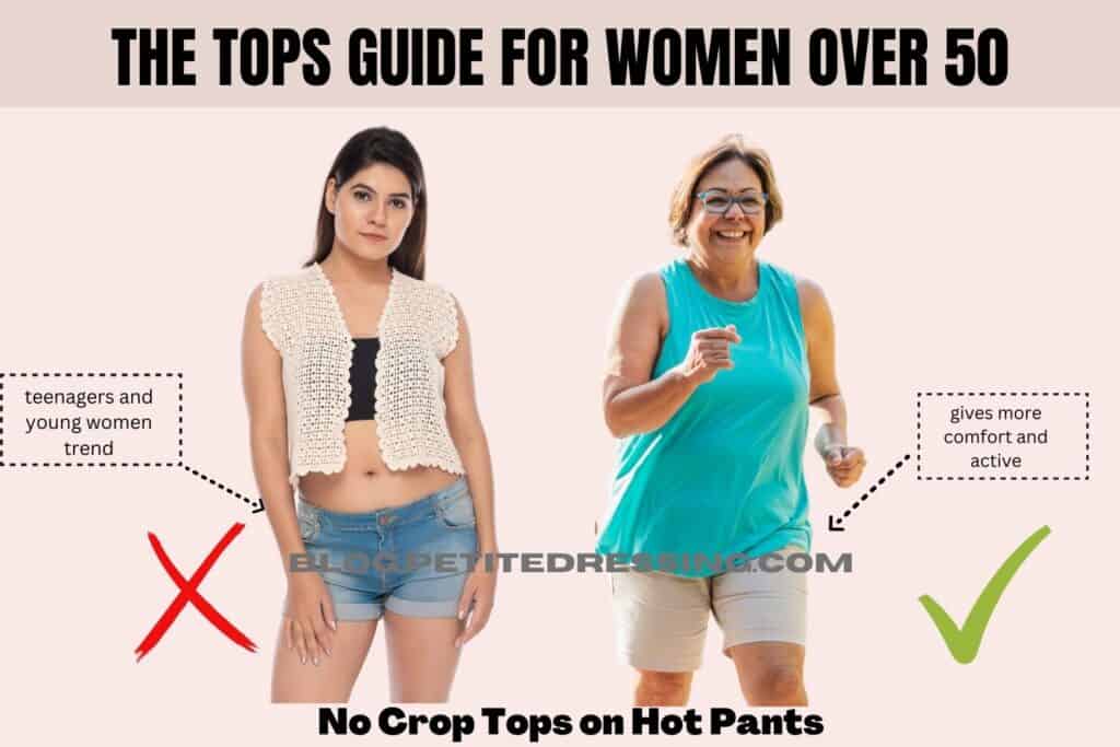 The Tops Guide for Women over 50-No Crop Tops on Hot Pants