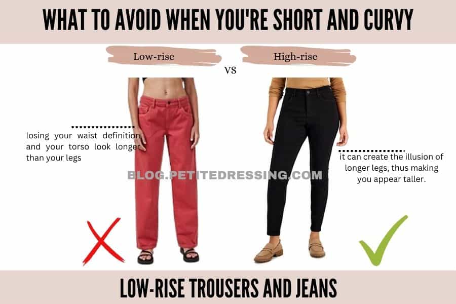 Avoid -Low-Rise Trousers and Jeans