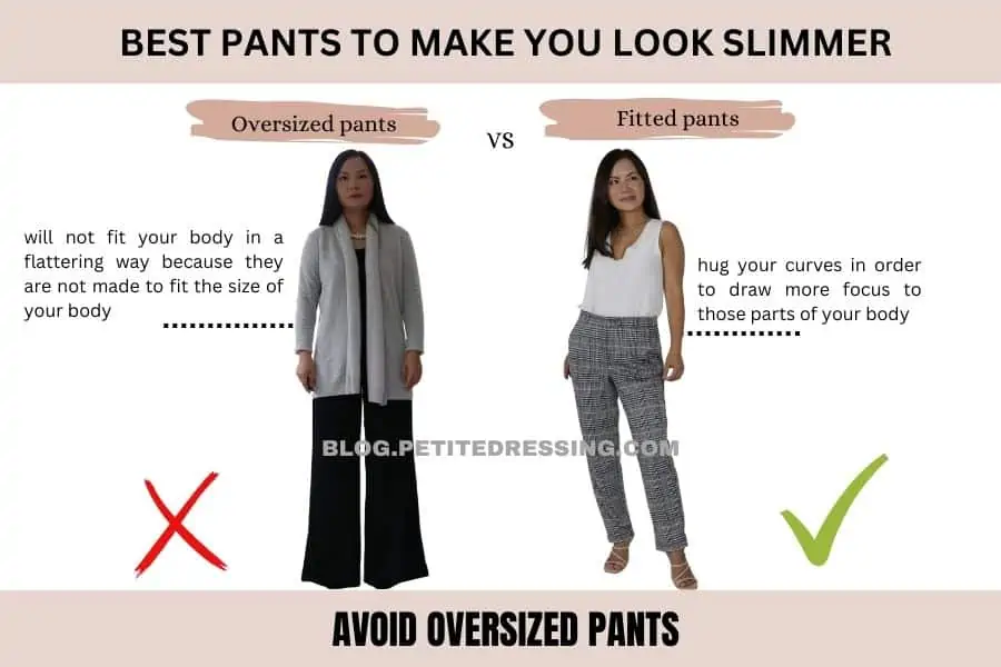 Avoid oversized pants