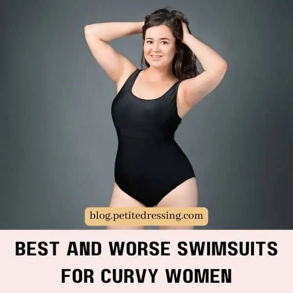 BEST AND WORSE SWIMSUITS FOR CURVY WOMEN