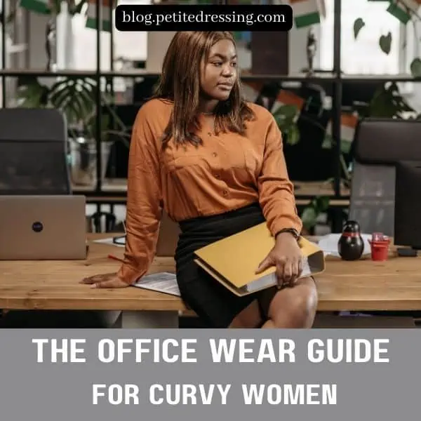 The Office Wear Guide for Curvy Women