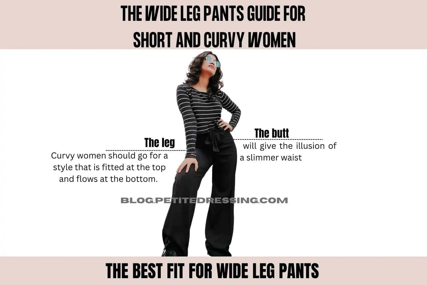 The Wide Leg Pants Guide for Short and Curvy Women - Petite Dressing