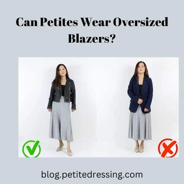 Can Petites Wear Oversized Blazers?