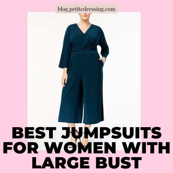 BEST JUMPSUITS FOR WOMEN WITH LARGE BUST