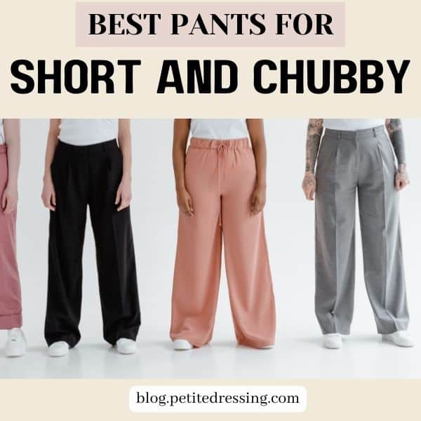 BEST PANTS FOR SHORT AND CHUBBY WOMEN (1)