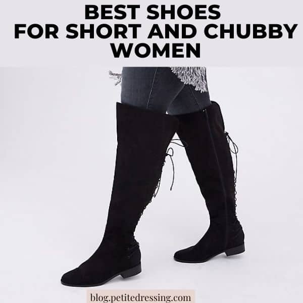 BEST SHOES FOR SHORT AND CHUBBY WOMEN