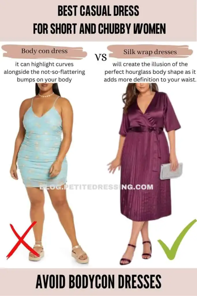 Avoid bodycon dresses
