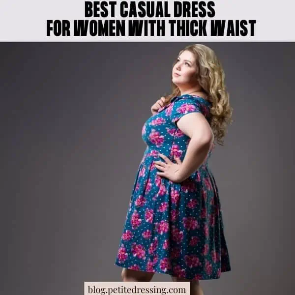 The Casual Dress Guide for Women with Thick Waist