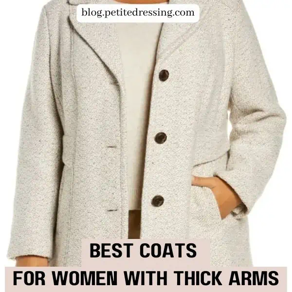 best coats for women with thick arms