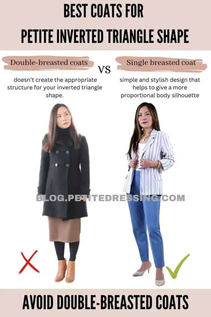 Avoid double-breasted coats
