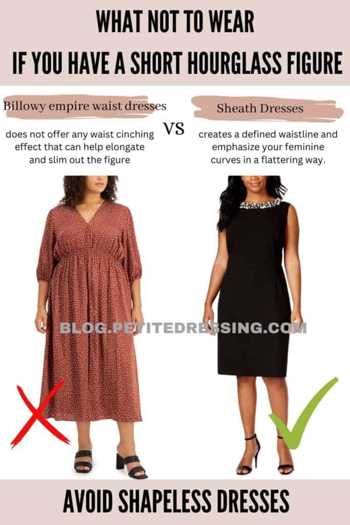Avoid shapeless dresses