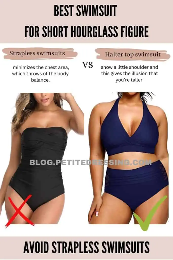 Avoid strapless swimsuits