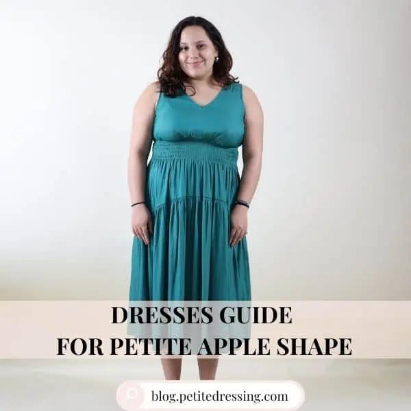 Dresses guide for petite apple shape