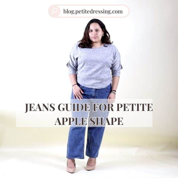 Jeans guide for petite apple shape