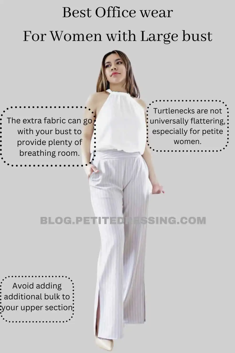 Office Wear Guide for Petite Women With A Large Bust - Petite Dressing