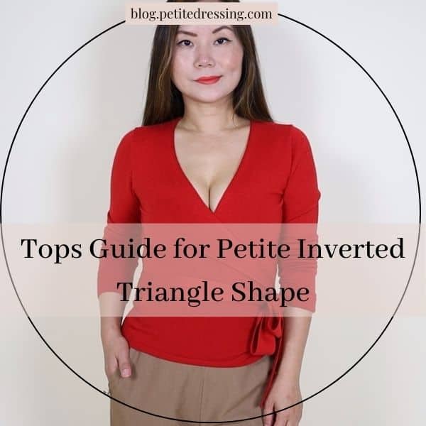 Tops Guide for Petite Inverted Triangle Shape