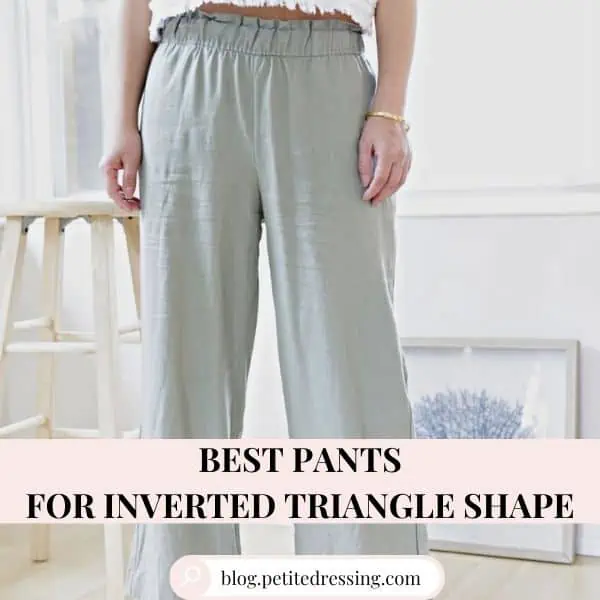 best pants for inverted triangle shape