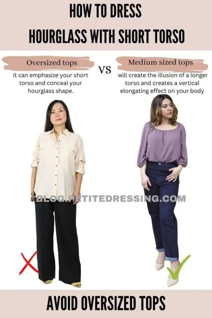 Avoid oversized tops