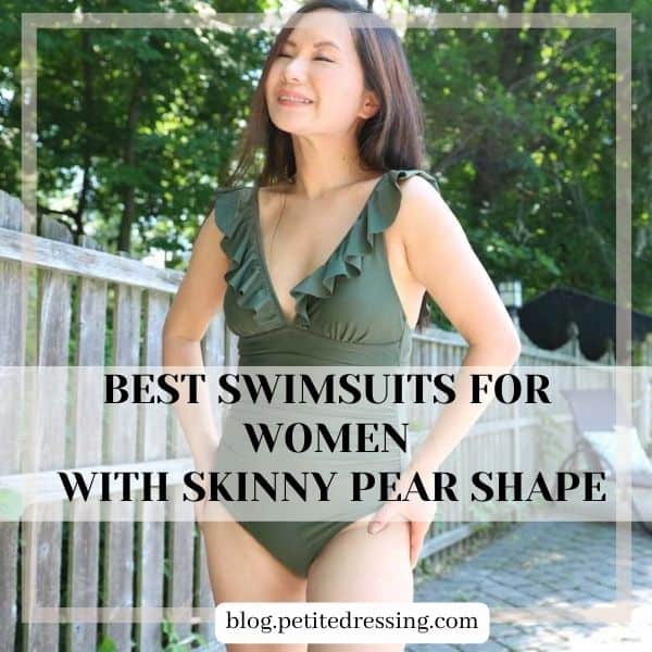 Best Swimsuits for women with Skinny Pear Shape