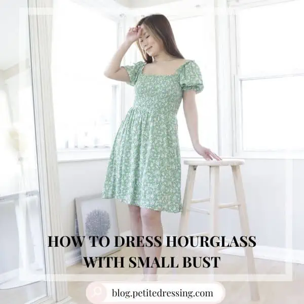 How to dress hourglass with small bust-cover