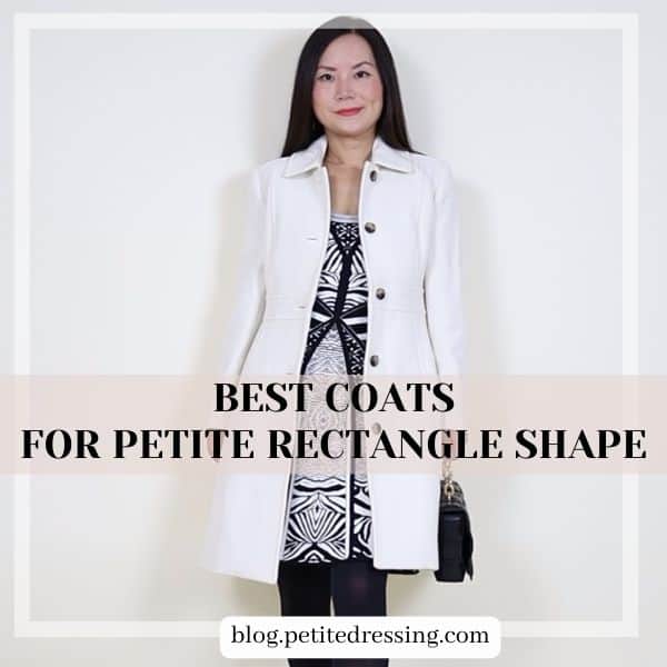best Coats for Petite Rectangle Shape