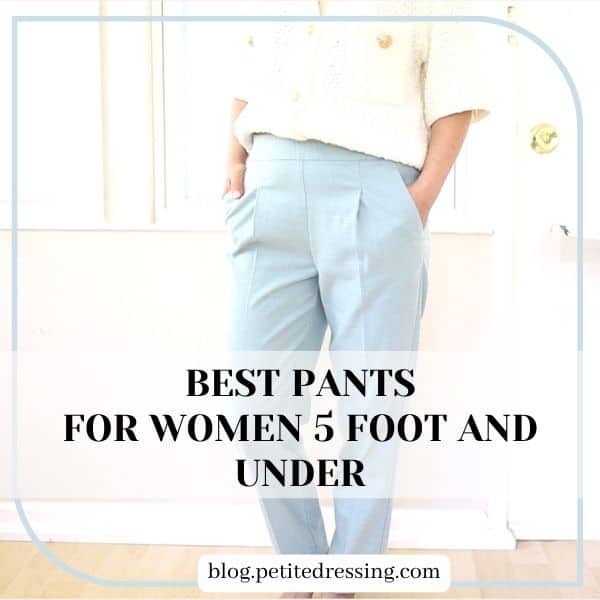 The Pants Guide for Women 5 Foot and Under