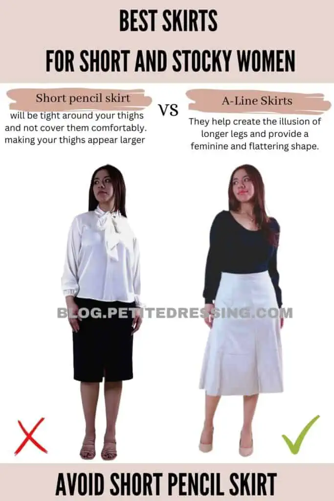 Avoid short pencil skirt