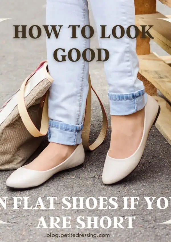How to look good in flat shoes if you are short