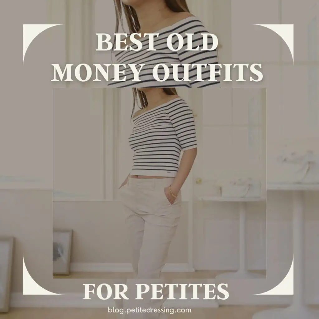 Old Money Outfits for Petites