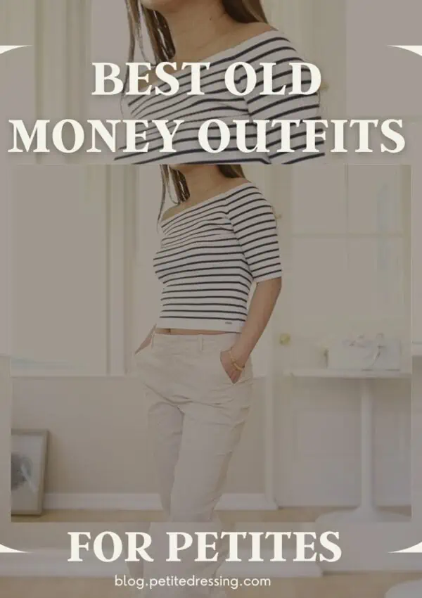 Old Money Outfits for Petites
